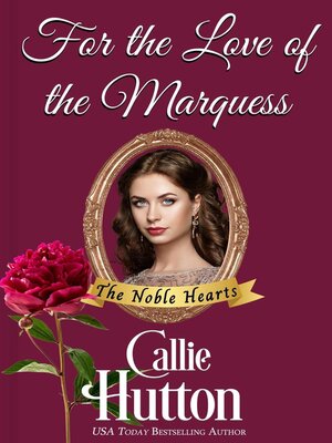 cover image of For the Love of the Marquess
